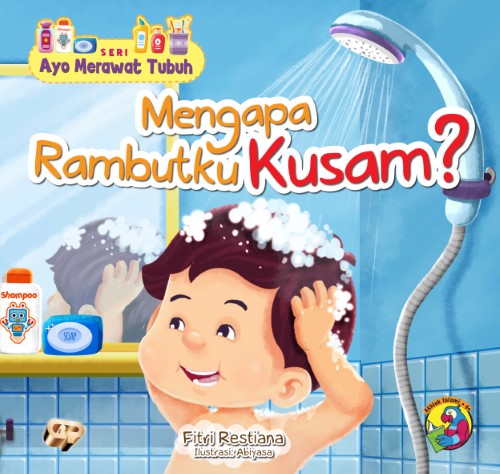 Buku Seri Ayo Merawat Tubuh - Mengapa Rambutku Kusam? - Gema Insani 100% Original